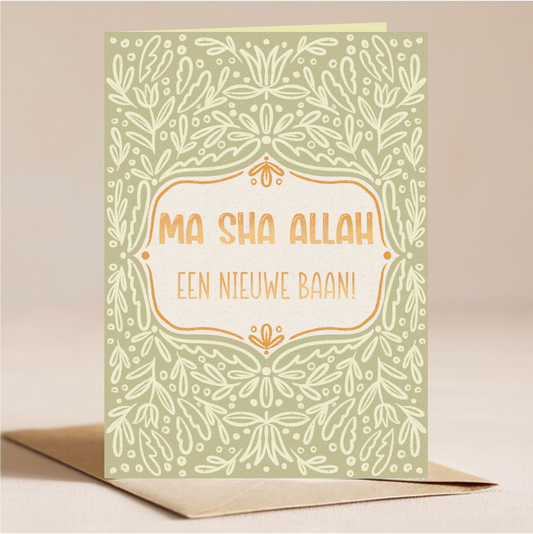 Ma Sha Allah, Een Nieuwe Baan